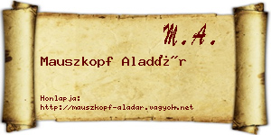 Mauszkopf Aladár névjegykártya